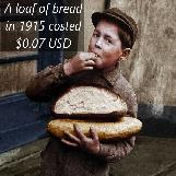 A Loaf of Bread 100 Years Ago